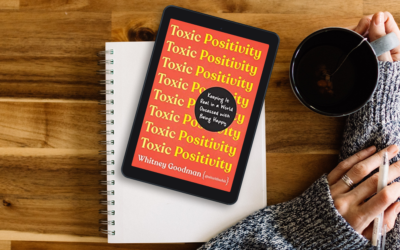 Reading: Toxic Positivity by Whitney Goodman